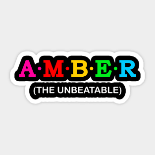 Amber - The unbeatable Sticker